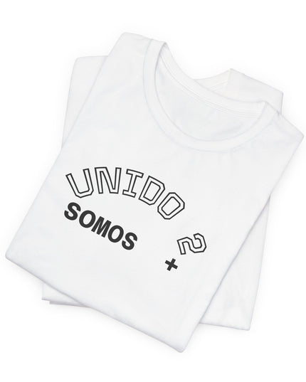 T‑Shirt — 'Unido? Somos +' Spanish Minimalist Graphic Tee
