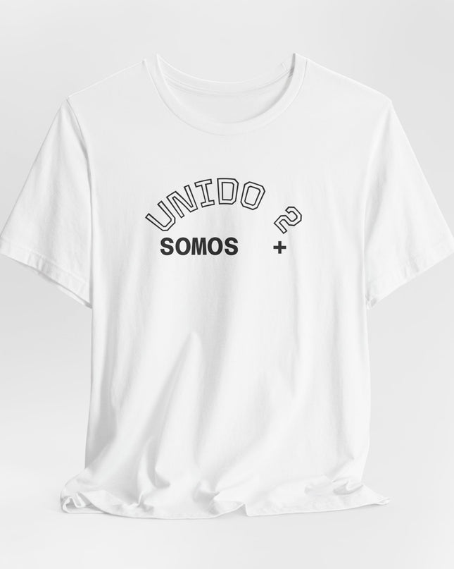 T‑Shirt — 'Unido? Somos +' Spanish Minimalist Graphic Tee