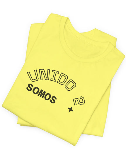 T‑Shirt — 'Unido? Somos +' Spanish Minimalist Graphic Tee