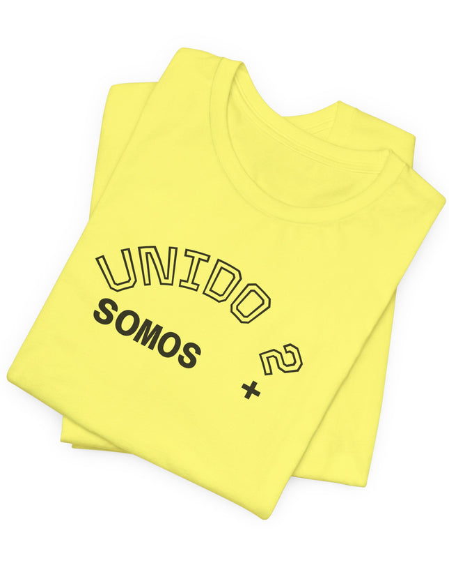 T‑Shirt — 'Unido? Somos +' Spanish Minimalist Graphic Tee