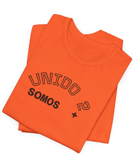 T‑Shirt — 'Unido? Somos +' Spanish Minimalist Graphic Tee